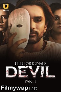 Devil (2024) Ullu Hindi Unrated Web Series poster