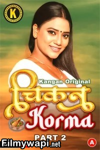 Chikan Korma (2024) Part 2 Kangan Hindi Unrated Web Series poster