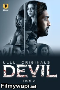 Devil Part 2 (2024) Ullu Hindi Unrated Web Series poster