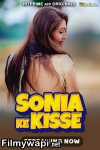 Sonia Ke Kisse (2024) Hitprime Hindi Unrated Web Series poster