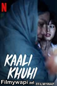 Kaali Khuhi (2020) Hindi Movie poster