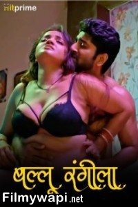 Ballu Rangeela (2024) Hitprime Hindi Unrated Web Series poster