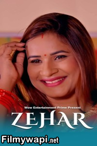 Zehar (2024) Wow Entertainment Hindi Unrated Web Series poster