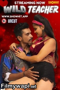 Wild Teacher (2024) Showhit Hindi Short Film poster