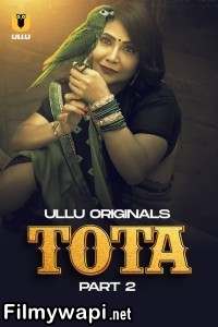 Tota Part 2 (2024) Ullu Hindi Unrated Web Series poster