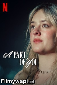 A Part Of You (2024) Hollywood Hindi Dubbed poster