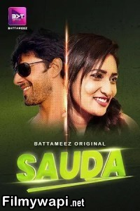 Sauda (2024) Battameez Hindi Unrated Web Series poster