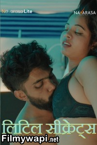 Little Secrets (2024) Navarasa Hindi Unrated Web Series poster