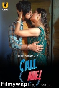 Call Me Part 2 (2024) Ullu Hindi Unrated Web Series poster