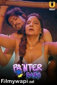 Painter Babu (2024) Part 2 Ullu Hindi Unrated Web Series poster