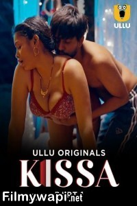 Kissa (2024) Ullu Hindi Unrated Web Series poster