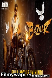 Bazaar (2019) South Indian Hindi Dubbed Movie poster