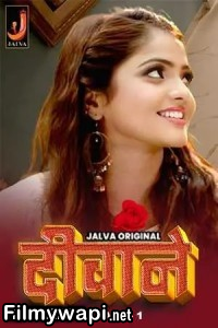 Deewane (2024) Jalva Hindi Unrated Web Series poster