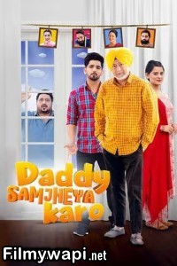 Daddy Samjheya Karo (2024) Punjabi Movie poster