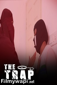 The Trap (2024) Mallu Malayalam Unrated Web Series poster