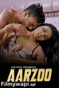 Aarzoo (2024) Hulchul Hindi Unrated Web Series poster