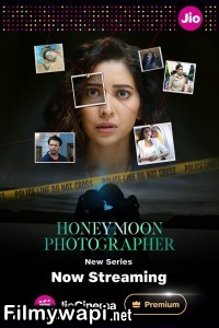 Honeymoon Photographer (2024) Hindi Web Series poster