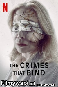 The Crimes That Bind (2020) English Movie poster