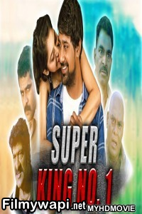 Super King No 1 (2018) Hindi Dubbed South Movie