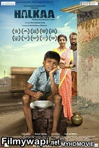 Halkaa (2018) Bollywood Movie