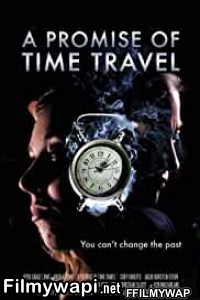 A Promise Of Time Travel (2016) Hindi Dubbed poster