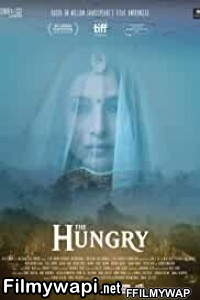 The Hungry (2017) Hindi Movie poster