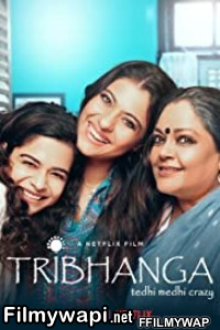 Tribhanga (2021) Hindi Movie poster