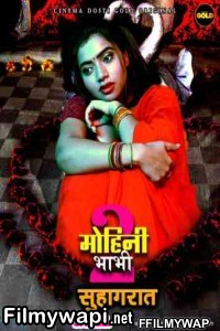 Mohini Bhabhi 2 Suhagraat (2021) Cinemadosti Original poster