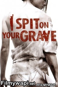 I Spit On Your Grave (2010) Hindi Dubbed poster