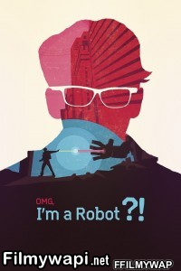 Omg Im A Robot (2015) Hindi Dubbed poster