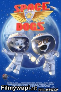 Space Dogs (2010) Hindi Dubbed poster