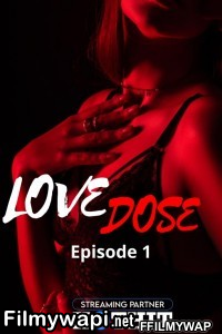 Love Dose (2021) Hothit Original poster