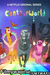 Centaurworld (2021) Season 2 Hindi Web Series poster