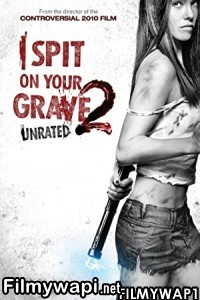 I Spit On Your Grave 2 (2013) Hindi Dubbed poster