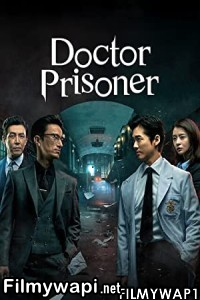 Doctor Prisoner (2019) Hindi Web Series poster