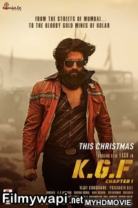 Kgf Chapter 1 (2018) South Indian Hindi Dubbed Movie poster