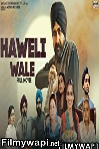 Haweli Wale (2021) Punjabi Movie poster