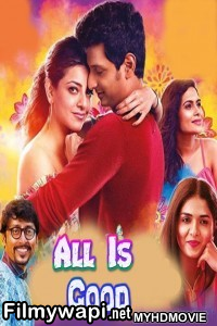 All Is Good (2019) South Indian Hindi Dubbed Movie poster