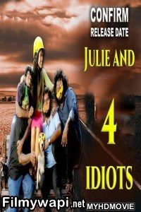 Julie And 4 Idiots (2019) South Indian Hindi Dubbed Movie poster