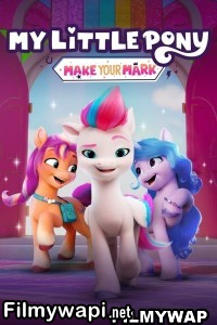 My Little Pony Make Your Mark (2022) Season 2 Hindi Web Series poster