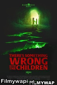 Theres Something Wrong With The Children (2023) English Movie poster