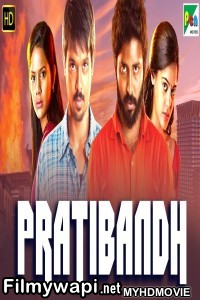 Pratibandh (2019) South Indian Hindi Dubbed Movie poster