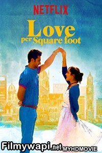 Love Per Square Foot (2018) Bollywood Movie