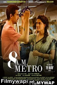 8 A M  Metro (2023) Hindi Movie poster