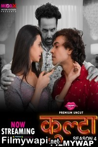 Kulta (2023) Season 4 Moodx Original Hindi Hot Webseries poster