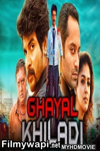 Ghayal Khiladi (2019) South Indian Hindi Dubbed Movie