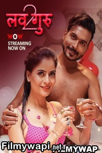 Love Guru (2023) Season 2 Wow Original Hindi Hot Webseries poster