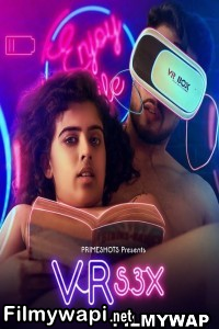 Vr S3x (2023) Primeshots Original Hindi Hot Webseries poster