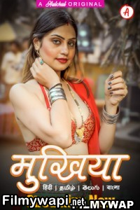 Mukhiyaa (2023) Hulchul Original Hindi Hot Webseries poster