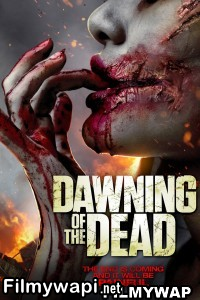 Dawning Of The Dead (2017) Hindi Dubbed poster